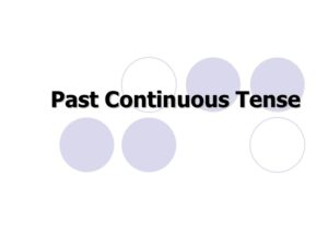 past continuous tense